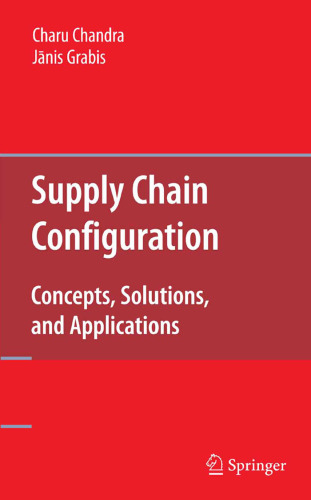 Supply Chain Configuration: Concepts, Solutions, and Applications