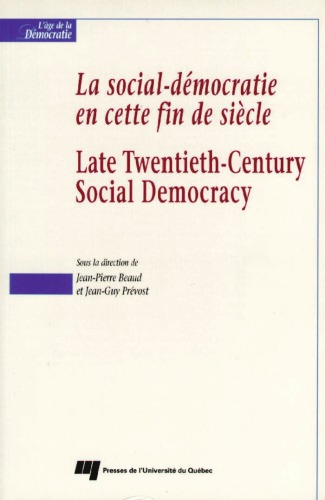 La social-democratie en cette fin de siecle =: Late Twentieth-Century social democracy (L'Age de la democratie) (French Edition)