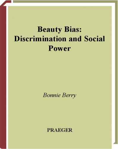 Beauty Bias: Discrimination and Social Power