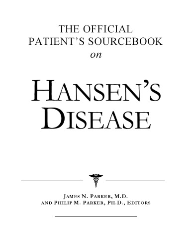 The Official Patient's Sourcebook on Hansen's Disease: A Revised and Updated Directory for the Internet Age