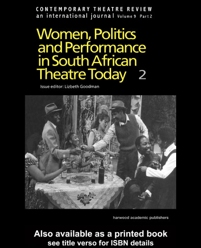Women, Politics and Performances in South African Theatre Today (Contemporary Theatre Review)
