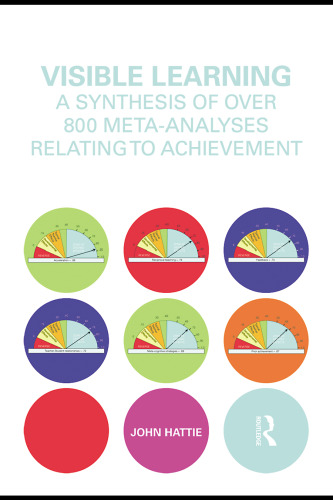 Visible Learning: A synthesis of over 800 meta-analyses relating to achievement