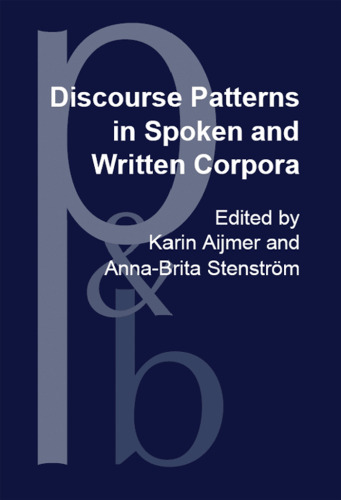 Discourse Patterns in Spoken and Written Corpora