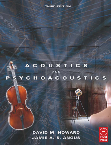 Acoustics and Psychoacoustics, Third Edition