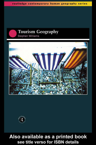 Tourism Geography (Routledge Contemporary Human Geography)