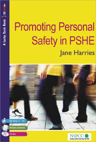 Promoting Personal Safety in PSHE (Lucky Duck Books)