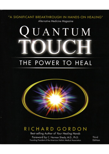 Quantum Touch: The Power to Heal (Third Edition)