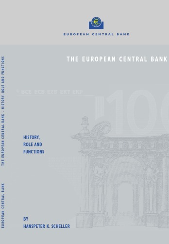 The European Central Bank: History, Role and Functions