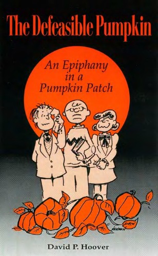 The Defeasible Pumpkin: An Epiphany in a Pumpkin Patch