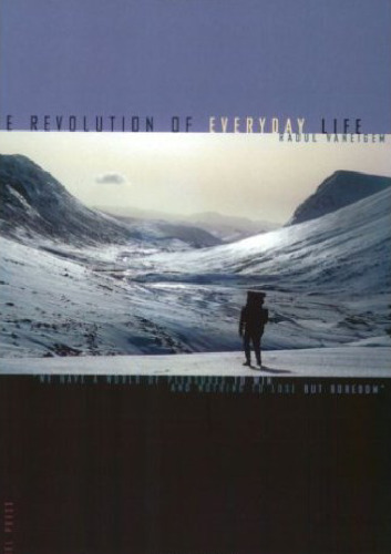 The Revolution of Everyday Life