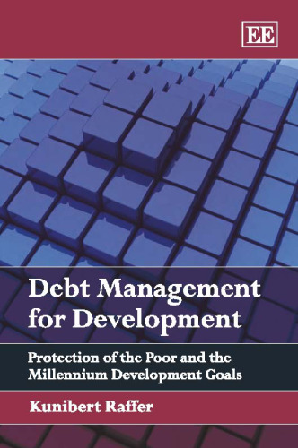 Debt Management for Development: Protection of the Poor and the Millenium Development Goals