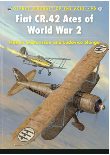 Fiat CR.42 Aces of World War 2 (Aircraft of the Aces 90)