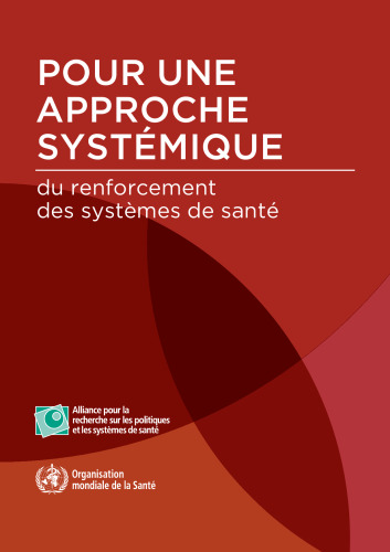 Pour une approche systématique du renforcement des systèmes de santé