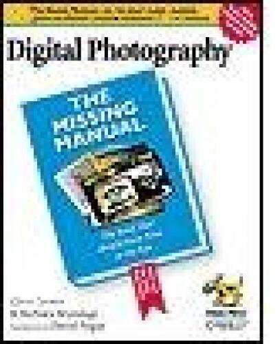 Digital Photography: The Missing Manual