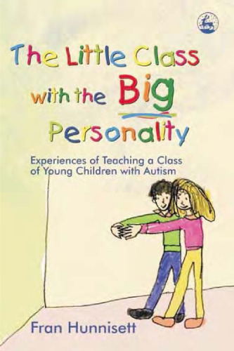 The Little Class with the Big Personality: Experiences of Teaching A Class of Young Children with Autism