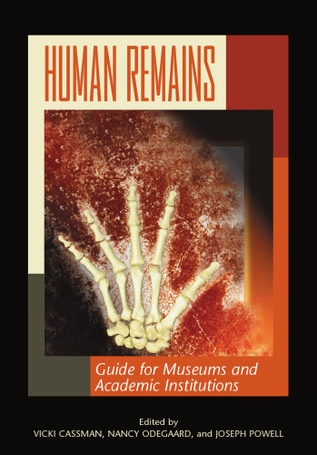 Human Remains: Guide for Museums and Academic Institutions