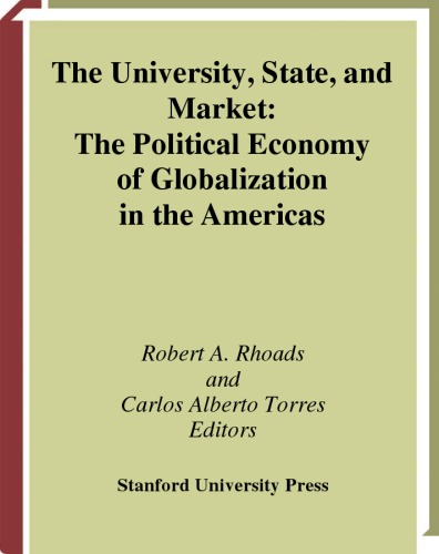 The University, State, and Market: The Political Economy of Globalization in the Americas