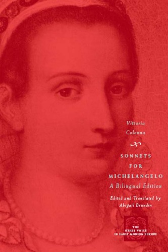 Sonnets for Michelangelo: A Bilingual Edition (The Other Voice in Early Modern Europe)