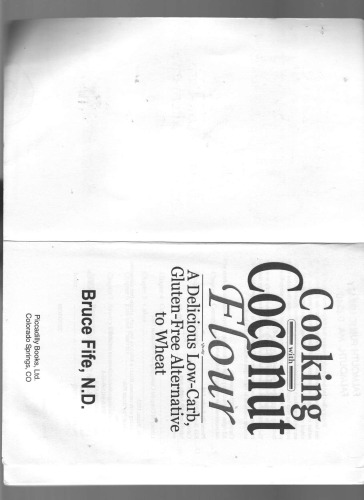 Cooking with Coconut Flour: A Delicious Low-Carb, Gluten-Free Alternative to Wheat