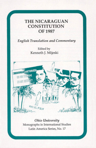 Nicaraguan Constitution Of 1987: English Translation and Commentary (Ohio RIS Latin America Series)