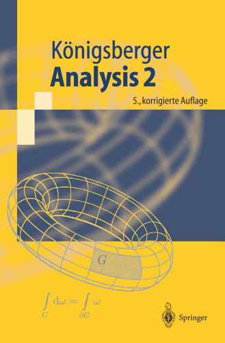 Analysis 2 (Springer-Lehrbuch) (5te Auflage)