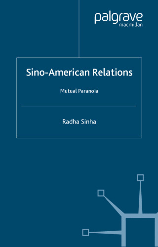 Sino American Relations: Mutual Paranoia