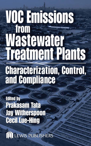 VOC Emissions from Wastewater Treatment Plants: Characterization, Control and Compliance