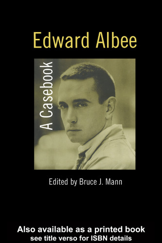 Edward Albee: A Casebook (Casebooks on Modern Dramatists)