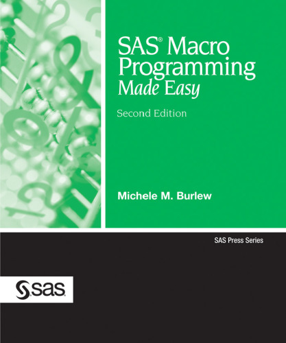 SAS Macro Programming Made Easy
