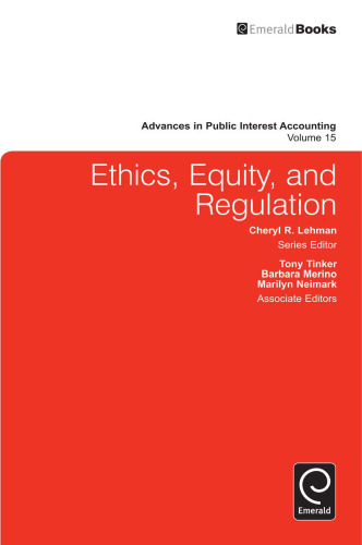 Ethics, Equity, and Regulation (Advances in Public Interest Accounting)