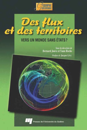 Des flux et des terroirs : Vers un monde sans états ?