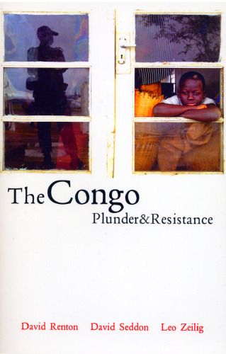 The Congo: Plunder and Resistance