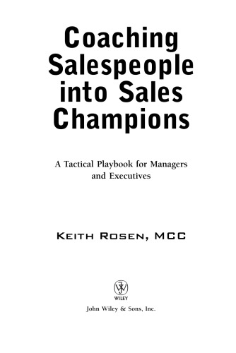 Coaching Salespeople into Sales Champions: A Tactical Playbook for Managers and Executives