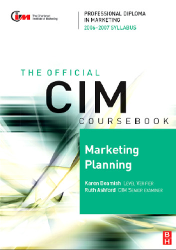 CIM Coursebook 06 07 Marketing Planning (CIM Coursebook)