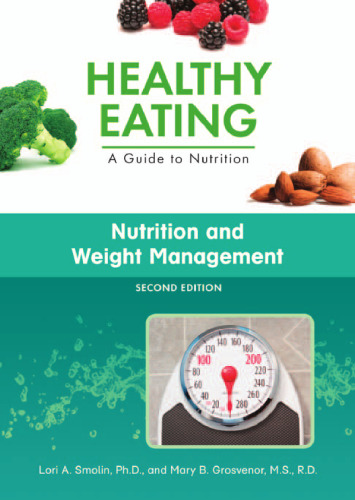 Nutrition and Weight Management (Healthy Eating, a Guide to Nutrition)