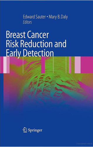 Breast Cancer Risk Reduction and Early Detection