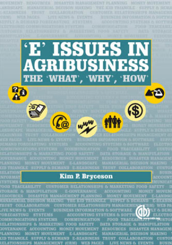 'E' Issues in Agribusiness: The What, Why and How (Cabi Publishing)