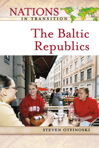 The Baltic Republics (Nations in Transition)