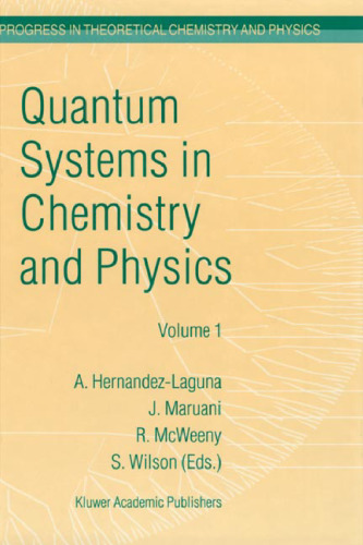 Quantum Systems in Chemistry and Physics: Volume 1: Basic Problems and Model Systems. Granada, Spain, 1998 (Progress in Theoretical Chemistry and Physics)