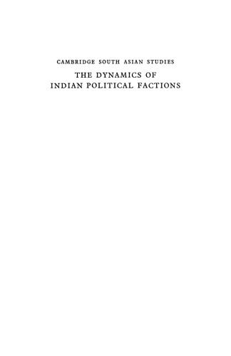 The Dynamics of Indian Political Factions: A Study of District Councils in the State of Maharashtra