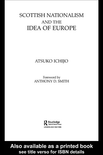 Scottish Nationalism and the Idea of Europe: Concepts of Europe and the Nation (British Politics and Society)