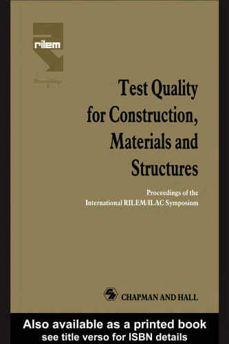 Test Quality for Construction, Materials and Structures: Proceedings of the International RILEM ILAC Symposium (RILEM Proceedings)