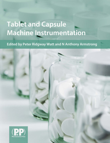 Tablet And Capsule Machine Instrumentation