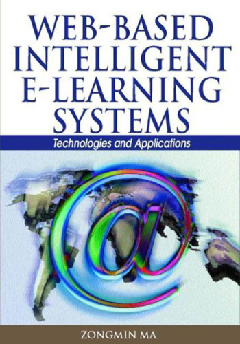 Web-based Intelligent E-learning Systems: Technologies and Applications