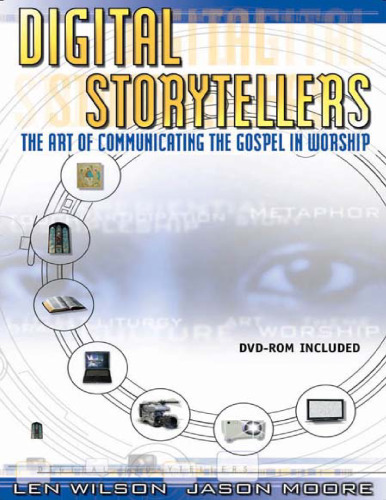 Digital Storytellers: The Art of Communicating the Gospel in Worship