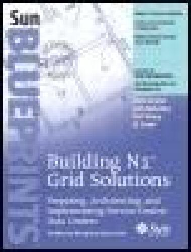 Buliding N1 Grid Solutions Preparing, Architecting, and Implementing Service-Centric Data Centers