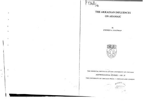 The Akkadian Influences on Aramaic (Assyriological Studies Ser No. 19)