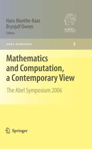 Mathematics and Computation, a Contemporary View: The Abel Symposium 2006 Proceedings of the Third Abel Symposium, Alesund, Norway, May 25–27, 2006