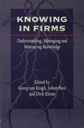 Knowing in Firms: Understanding, Managing and Measuring Knowledge