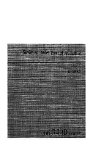Soviet Attitudes Toward Authority:  An Interdisciplinary Approach to Problems of Soviet Character  **RAND Study**